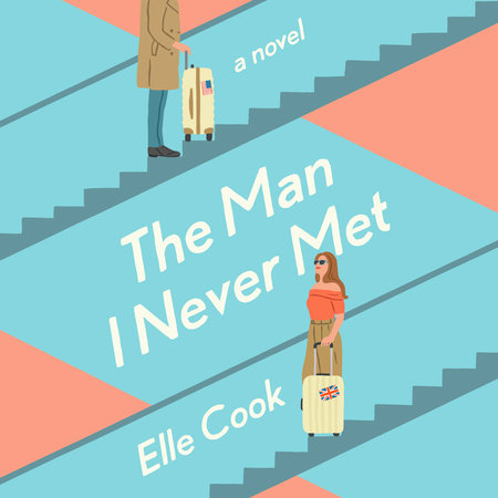 The Man I Never Met by Elle Cook