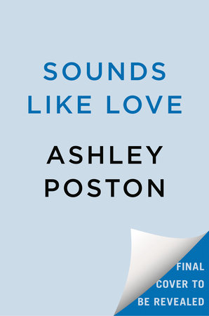 Sounds Like Love by Ashley Poston