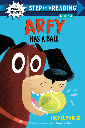 Arfy Has a Ball by Troy Cummings