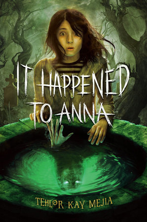 It Happened to Anna by Tehlor Mejia