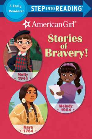 Stories of Bravery! (American Girl) by Random House