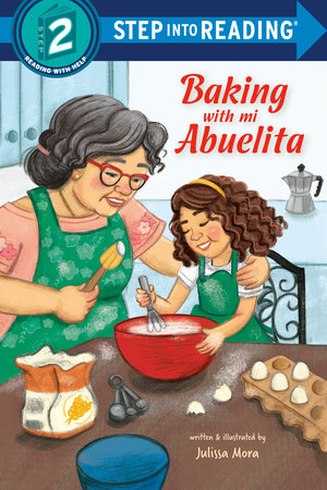 Baking with Mi Abuelita by Julissa Mora