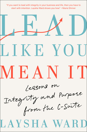 Lead Like You Mean It by Laysha Ward