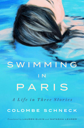 Swimming in Paris by Colombe Schneck