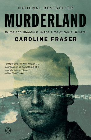 Murderland by Caroline Fraser