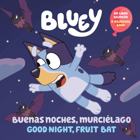 Bluey: Buenas noches, murciélago by Penguin Young Readers Licenses