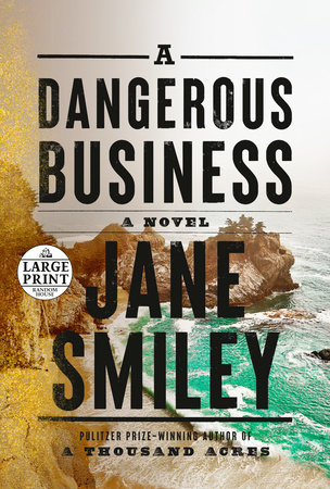 A Dangerous Business by Jane Smiley