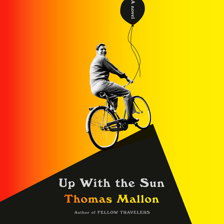 Up With the Sun by Thomas Mallon