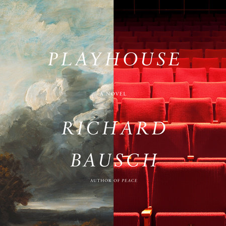 Playhouse by Richard Bausch