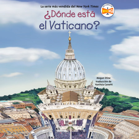 ¿Dónde está el Vaticano? (Where Is the Vatican? Spanish Edition) by Megan Stine and Who HQ