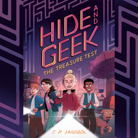 The Treasure Test (Hide and Geek #2) by T. P. Jagger