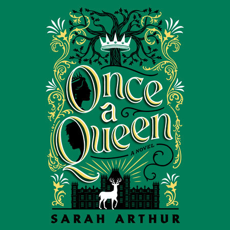 Once a Queen by Sarah Arthur