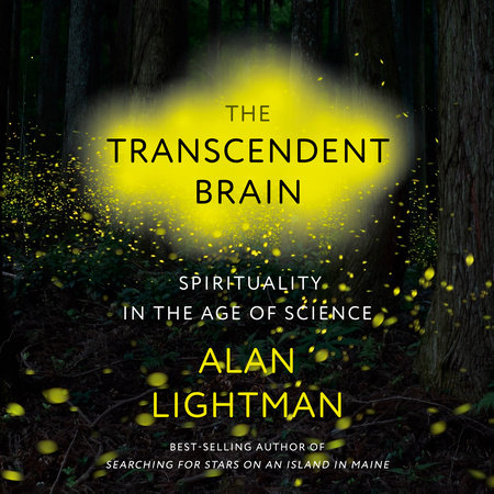 The Transcendent Brain by Alan Lightman