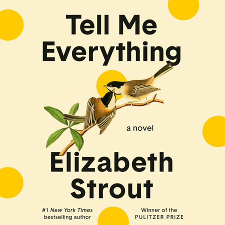 Tell Me Everything by Elizabeth Strout