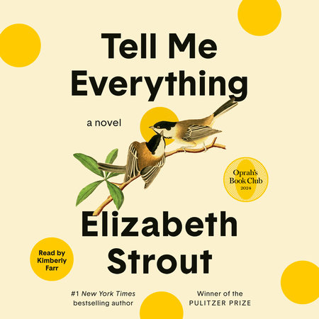 Tell Me Everything: Oprah's Book Club by Elizabeth Strout