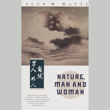 Nature, Man and Woman by Alan Watts