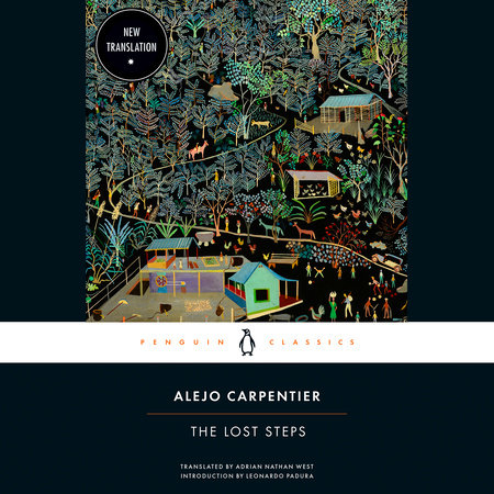 The Lost Steps by Alejo Carpentier