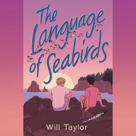 The Language of Seabirds by Will Taylor