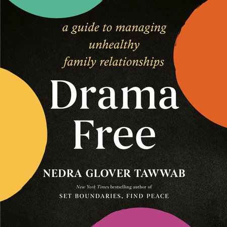 Drama Free by Nedra Glover Tawwab