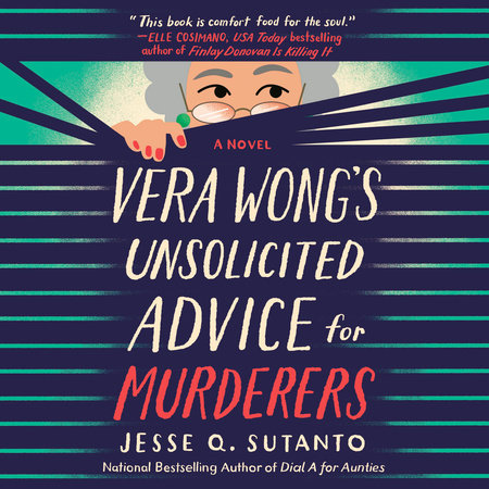 Vera Wong's Unsolicited Advice for Murderers by Jesse Q. Sutanto