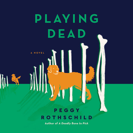 Playing Dead by Peggy Rothschild