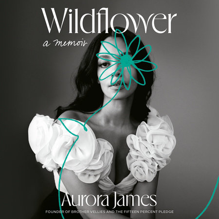 Wildflower by Aurora James: 9780593239452