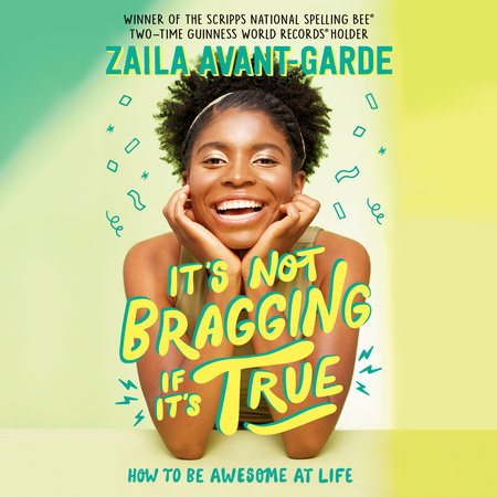 It's Not Bragging If It's True by Zaila Avant-garde: 9780593706930 |  PenguinRandomHouse.com: Books