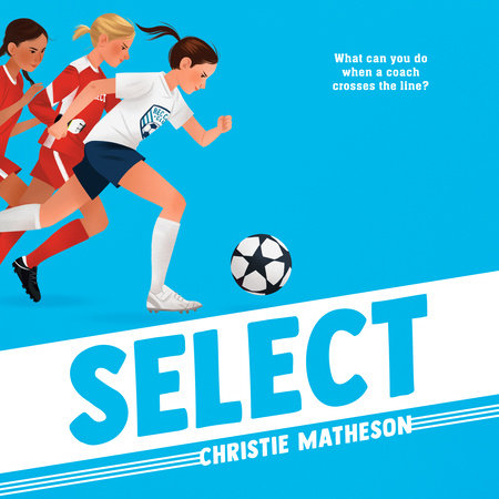Select by Christie Matheson