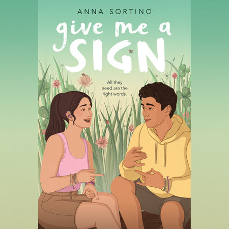 Give Me a Sign by Anna Sortino