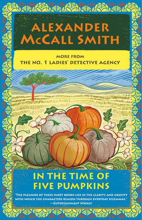 In the Time of Five Pumpkins by Alexander McCall Smith