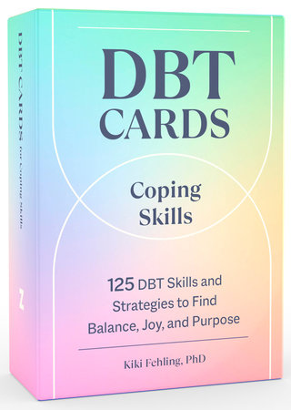 DBT Cards for Coping Skills by Kiki Fehling, PhD