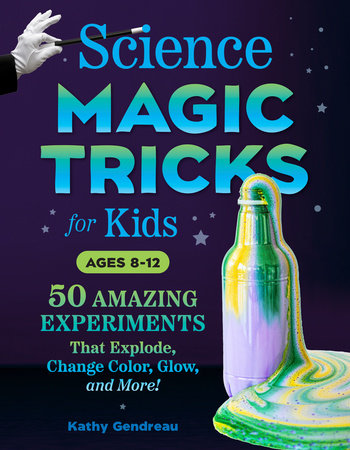 Science Magic Tricks for Kids by Kathy Gendreau