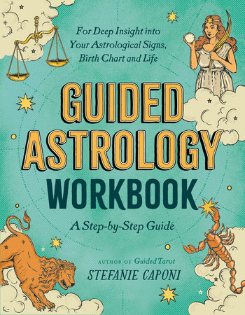 Guided Astrology Workbook by Stefanie Caponi