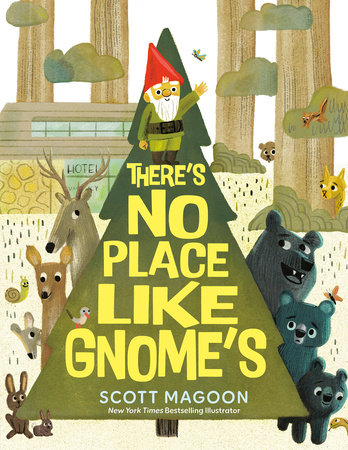There's No Place Like Gnome's by Scott Magoon