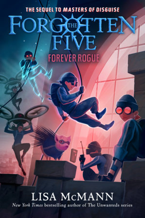 Forever Rogue (The Forgotten Five, Book 7) by Lisa McMann