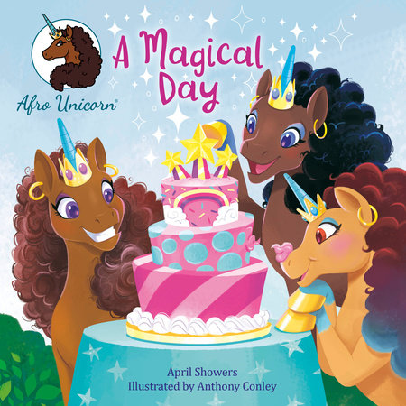 A Magical Day by April Showers; illustrated by Anthony Conley