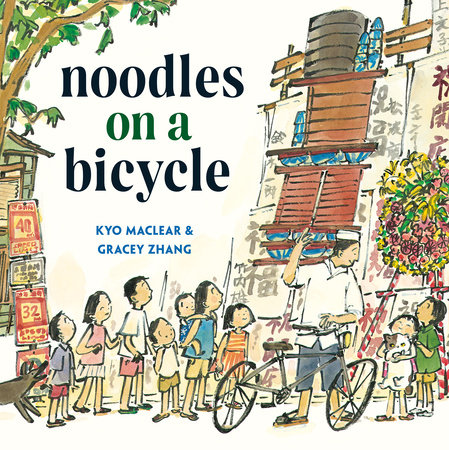 Noodles on a Bicycle by Kyo Maclear