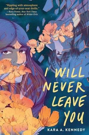 I Will Never Leave You by Kara A. Kennedy