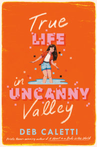 True Life in Uncanny Valley