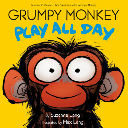 Grumpy Monkey Play All Day by Suzanne Lang