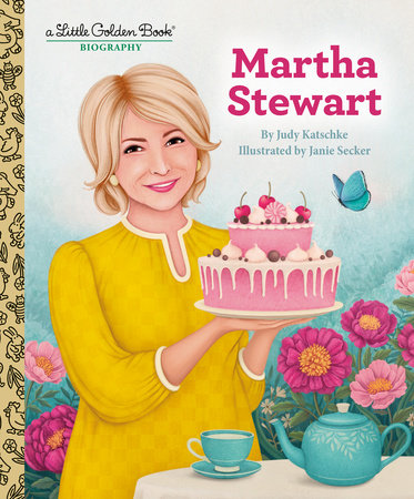 Martha Stewart: A Little Golden Book Biography by Judy Katschke