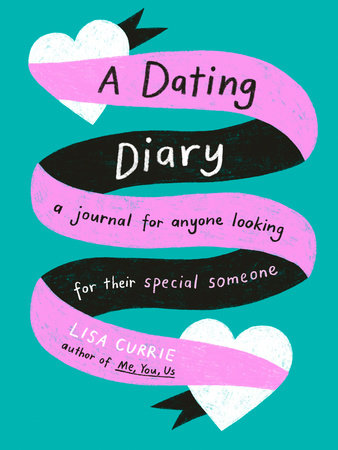 A Dating Diary by Lisa Currie
