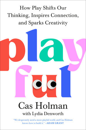 Playful by Cas Holman