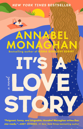 It's a Love Story by Annabel Monaghan