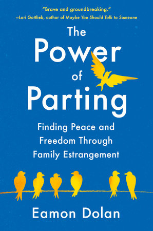 The Power of Parting by Eamon Dolan