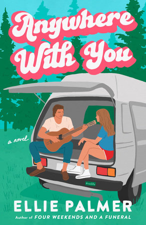 Anywhere With You by Ellie Palmer