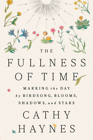 The Fullness of Time by Cathy Haynes