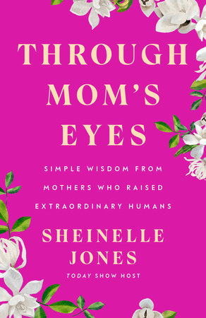 Through Mom's Eyes by Sheinelle Jones