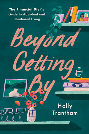 Beyond Getting By by Holly Trantham