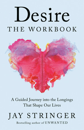 Desire: The Workbook by Jay Stringer